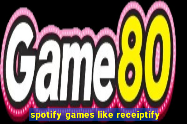 spotify games like receiptify